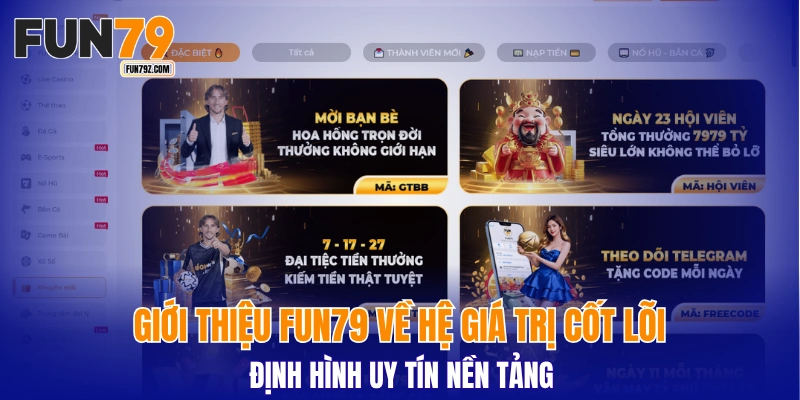 Giới thiệu FUN79 về hệ giá trị cốt lõi định hình uy tín nền tảng