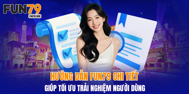 Hướng dẫn FUN79