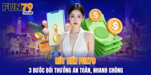 rút tiền FUN79